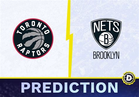 raptors vs nets prediction sportsbookwire|Toronto Raptors at Brooklyn Nets odds, picks and .